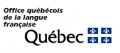 Office de la langue française du Québec.
